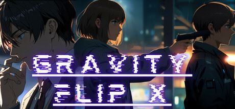 重力翻转X/Gravity Flip X-全面游戏