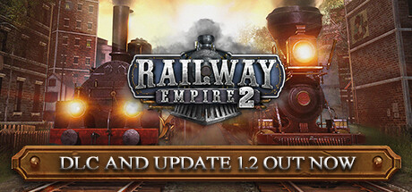 铁路帝国2/Railway Empire 2 （v1.7.1.64144—DLC）-全面游戏