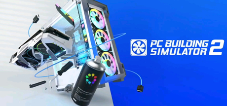 装机模拟器2/电脑装机模拟器2 /PC Building Simulator 2 （更新v1.13.05）-全面游戏