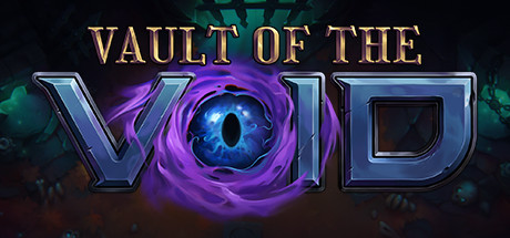 虚空穹牢/Vault of the Void（更新v2.6.55.0）-全面游戏
