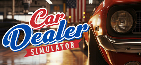 汽车经销商模拟器/Car Dealer Simulator v02.09.2025-全面游戏