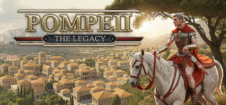 庞贝:遗产/Pompeii: The Legacy-全面游戏