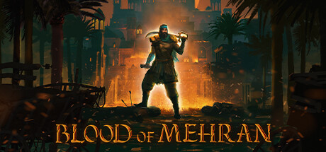梅赫兰之血/Blood of Mehran-全面游戏